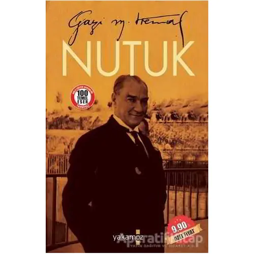 Nutuk - Mustafa Kemal Atatürk - Yakamoz Yayınevi