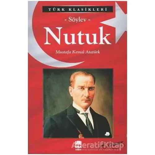 Nutuk - Söylev - Mustafa Kemal Atatürk - Ema Kitap