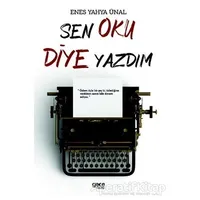 Sen Oku Diye Yazdım - Enes Yahya Ünal - Gece Kitaplığı