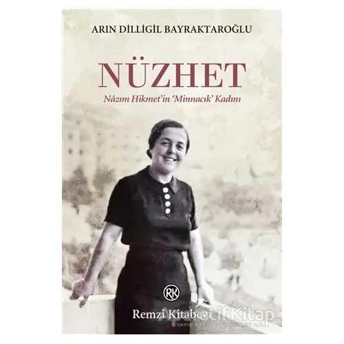 Nüzhet - Arın Dilligil Bayraktaroğlu - Remzi Kitabevi