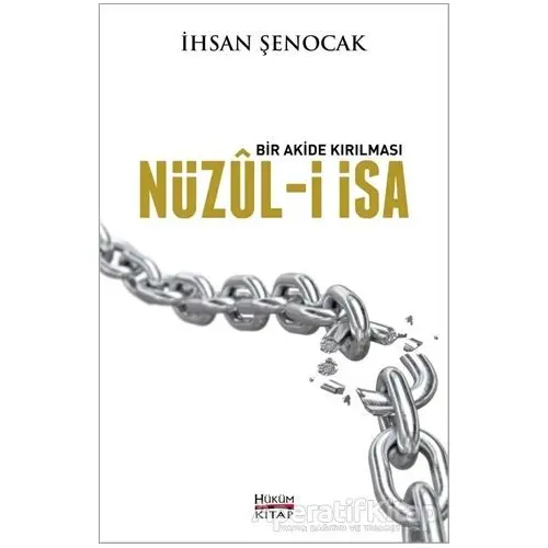 Nüzul-i İsa - İhsan Şenocak - Hüküm Kitap Yayınları