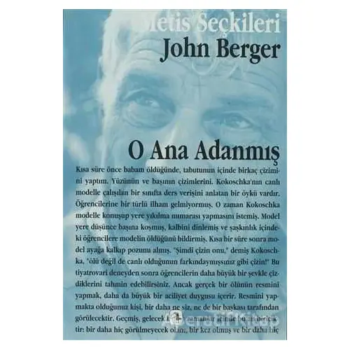 O Ana Adanmış - John Berger - Metis Yayınları