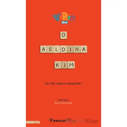 O Aslında Kim? - Renan Burduroğlu - İnkılap Kitabevi