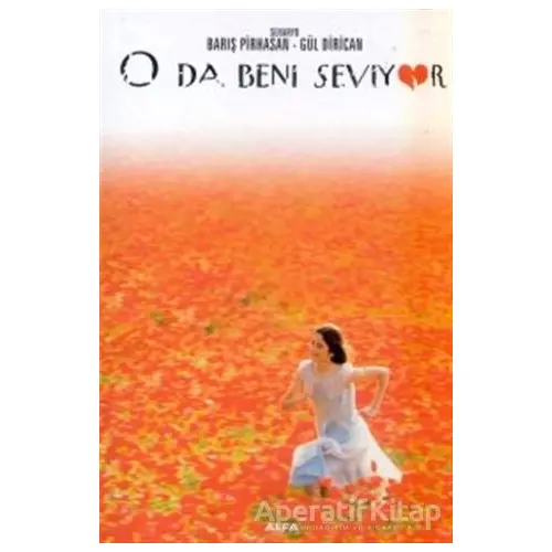 O Da Beni Seviyor - Barış Pirhasan - Alfa Yayınları