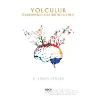 Yolculuk - Ö. Erdem Gencer - Gece Kitaplığı