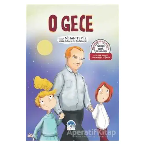 O Gece - Nihan Temiz - Martı Çocuk Yayınları