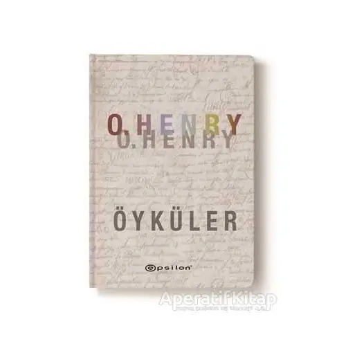 O. Henry Öyküler - O. Henry - Epsilon Yayınevi