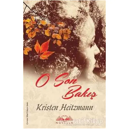 O Son Bakış - Kristen Heitzmann - Novella