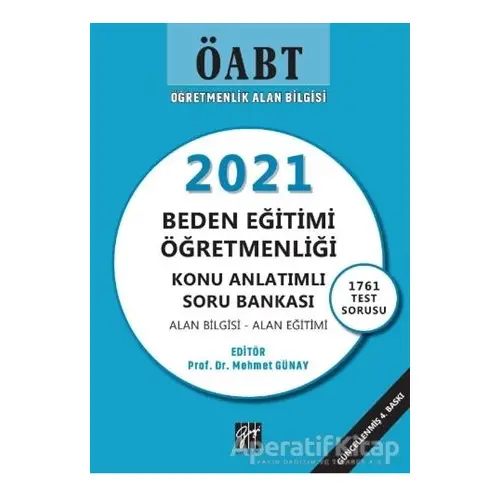 ÖABT 2021 Beden Eğitimi Öğretmenliği Konu Anlatımlı Soru Bankası - Mehmet Günay - Gazi Kitabevi