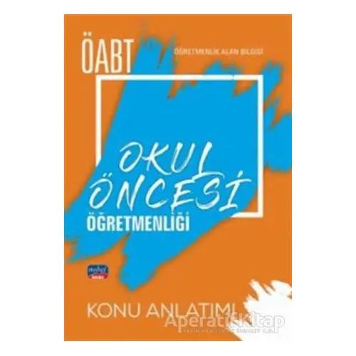 ÖABT Okul Öncesi Öğretmenliği - Öğretmenlik Alan Bilgisi - Konu Anlatımı