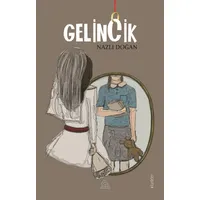 Gelincik - Nazlı Doğan - Mahlas Yayınları