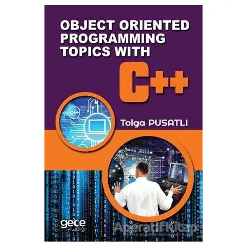 Object Orient Programming Topics With C++ - Tolga Pusatlı - Gece Kitaplığı