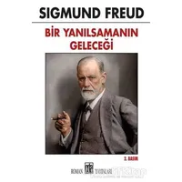 Bir Yanılsamanın Geleceği - Sigmund Freud - Oda Yayınları