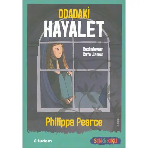 Odadaki Hayalet - Sen De Oku - Philippa Pearce - Tudem Yayınları