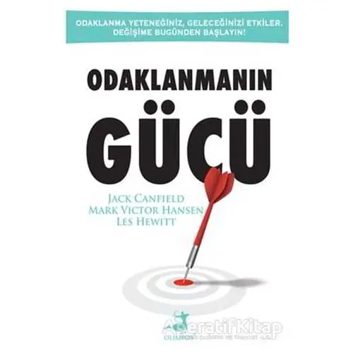 Odaklanmanın Gücü - Jack Canfield - Olimpos Yayınları