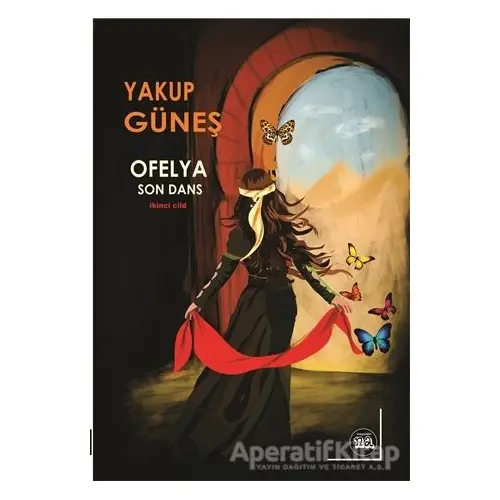 Ofelya - Son Dans İkinci Cild - Yakup Güneş - Na Yayınları