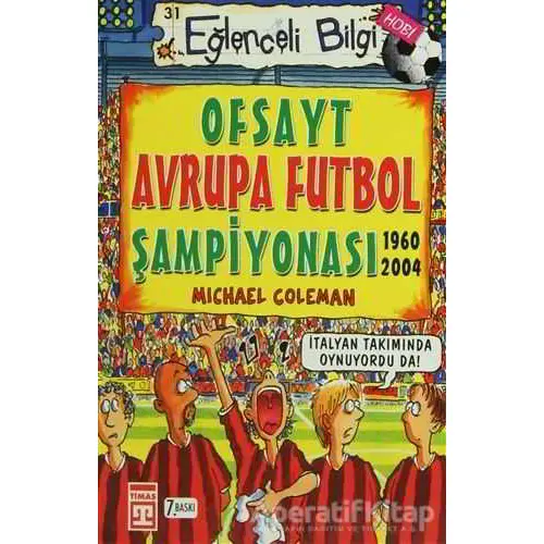 Ofsayt Avrupa Futbol Şampiyonası Eğlenceli Bilgi - 31 - Michael Coleman - Timaş Yayınları