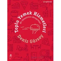 Toplu Yemek Hizmetleri - Deniz Gürsoy - Oğlak Yayıncılık