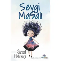 Sevgi Masalı - Samed Behrengi - Mavi Nefes Yayınları