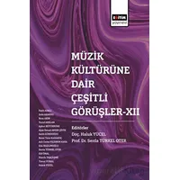 Müzik Kültürüne Dair Çeşitli Görüşler XII - Kolektif - Eğitim Yayınevi - Bilimsel Eserler