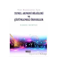 Yeni Başlayanlar İçin - Temel Armoni Bilgileri ve Çözümlemeli Örnekler