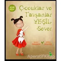 Çocuklar ve Tavşanlar Yeşil Sever - İlkay Marangoz - Yeşil Dinozor