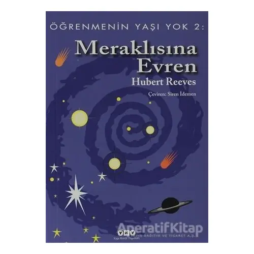 Öğrenmenin Yaşı Yok 2: Meraklısına Evren - Hubert Reeves - Yapı Kredi Yayınları