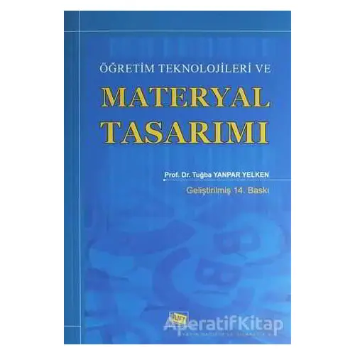 Öğretim Teknolojileri ve Materyal Tasarımı - Tuğba Yanpar Yelken - Anı Yayıncılık