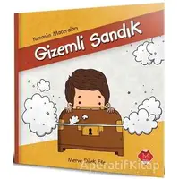 Gizemli Sandık - Yamanın Maceraları - Merve Dilek Efe - Mikado Yayınları