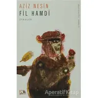 Fil Hamdi - Aziz Nesin - Nesin Yayınevi