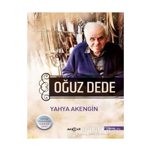 Oğuz Dede - Yahya Akengin - Akçağ Yayınları