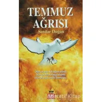 Temmuz Ağrısı - Serdar Doğan - Yurt Kitap Yayın