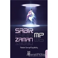 Sabır Mı? Zaman Mı? - Pakalın Serap Küçükkılıç - Yason Yayıncılık