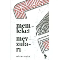 Memleket Mevzuları - Oğuzhan Uğur - Nemesis Kitap