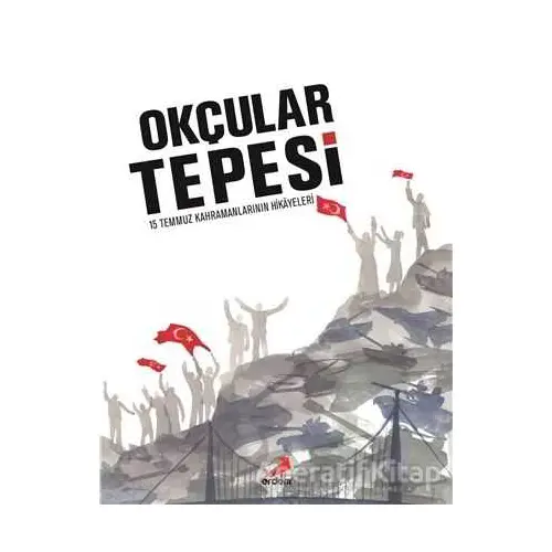 Okçular Tepesi (Ciltli) - Kolektif - Erdem Yayınları