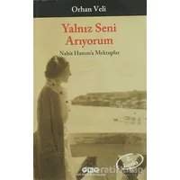 Yalnız Seni Arıyorum - Orhan Veli Kanık - Yapı Kredi Yayınları