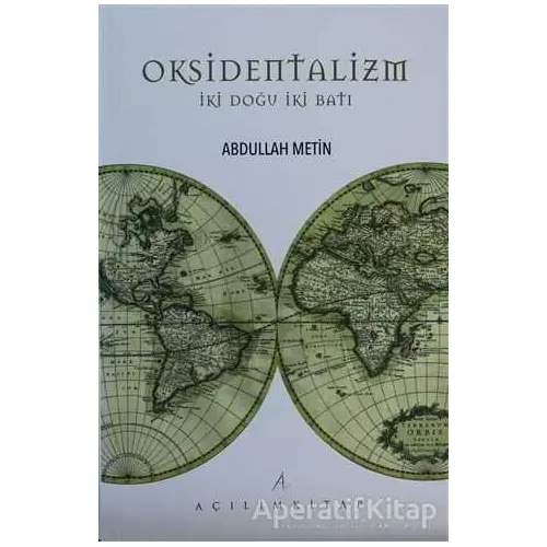 Oksidentalizm - Abdullah Metin - Açılım Kitap