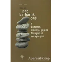 Geç Barbarlık Çağı 2 - Oktar Türel - Yordam Kitap