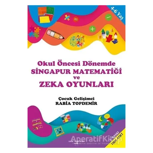 Okul Öncesi Dönemde Singapur Matematiği ve Zeka Oyunları