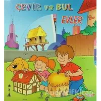 Çevir ve Bul - Evler - Kolektif - Yumurcak Yayınları