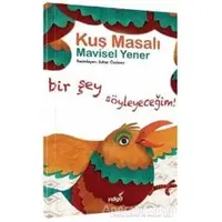 Kuş Masalı - Masal Kulübü Serisi - Mavisel Yener - İndigo Kitap
