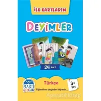 Deyimler - İlk Kartlarım - Kolektif - Martı Çocuk Yayınları