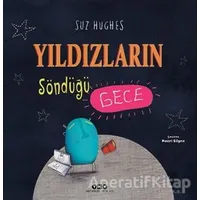 Yıldızların Söndüğü Gece - Suz Hughes - Yapı Kredi Yayınları