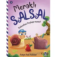 Meraklı Salsal 8: Kahvaltını Paylaşır Mısın? - Asiye Aslı Aslaner - Timaş Çocuk