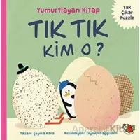 Tık Tık Kim O? - Yumurtlayan Kitap - Şeyma Kara - Uçan Kitap