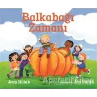 Balkabağı Zamanı - Joan Holub - İş Bankası Kültür Yayınları