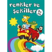 Renkler ve Şekiller +3 Yaş - Gülizar Çilliyüz Çetinkaya - Beyaz Panda Yayınları