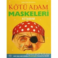 Kötü Adam Maskeleri Kitabım - Elizabeth Miles - 1001 Çiçek Kitaplar