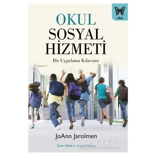 Okul Sosyal Hizmeti - Joann Jarolmen - Nika Yayınevi