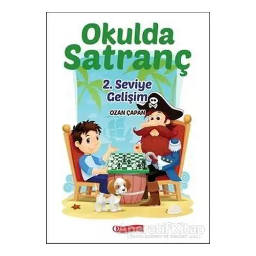 Okulda Satranç 2. Seviye - Gelişim - Ozan Çapan - ODTÜ Geliştirme Vakfı Yayıncılık